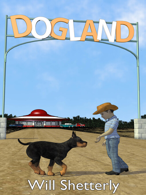 Title details for Dogland by Will Shetterly - Available